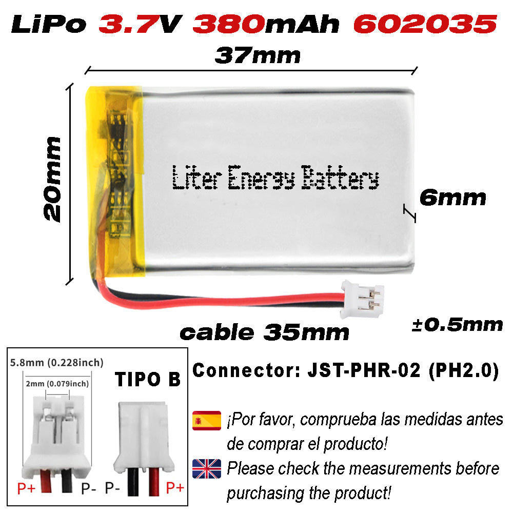 Batería 602035 LiPo 3.7V 380mAh 1.406Wh Recargable Conector PH2.0 (JST-PHR-02) Tipo B Litio: Asegúrese Que la polaridad del Dispositivo Coincide con la batería 37x20x6mm (PH2|380mAh|602035)